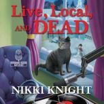 Live, Local, and Dead, Nikki Knight