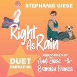 Right as Rain, Stephanie Giese