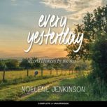 Every Yesterday, Noelene Jenkinson