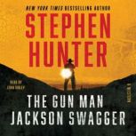 The Gun Man Jackson Swagger, Stephen Hunter