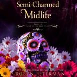 SemiCharmed Midlife, Robyn Peterman