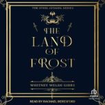 The Land of Frost, Whitney Welsh Gibbs