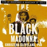 The Black Madonna, Christena Cleveland