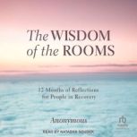 The Wisdom of the Rooms, Anonymous