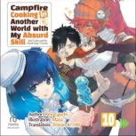 Campfire Cooking in Another World wit..., Ren Eguchi