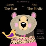 The Adventures of Edward The Bear and..., Eve Heidi BineStock
