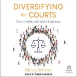 Diversifying the Courts, Nancy Scherer