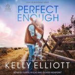 Perfect Enough, Kelly Elliott