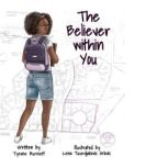 The Believer within You, Tyrone Burnett
