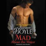 Mad About the Major, Elizabeth Boyle