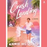 Crash Landing, Annie McQuaid