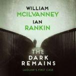 The Dark Remains A Laidlaw Investigation, William McIlvanney