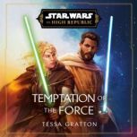 Star Wars Temptation of the Force T..., Tessa Gratton