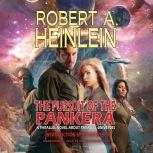 The Pursuit of the Pankera A Parallel Novel about Parallel Universes, Robert A. Heinlein