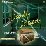 Deadly Delivery, Engle