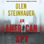 An American Spy, Olen Steinhauer