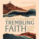 Trembling Faith, Taylor Turkington