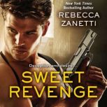 Sweet Revenge, Rebecca Zanetti