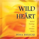Wild At Heart, Tessa Bielecki