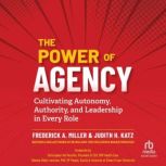 The Power of Agency, Frederick A. Miller
