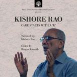 Kishore Rao Care Starts With A K, Ranjan Kamath