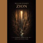 William Staneks Zion, The Editors of Our American National Parks