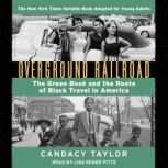 Overground Railroad The Young Adult ..., Candacy Taylor