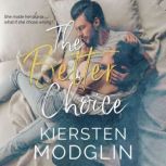 The Better Choice, Kiersten Modglin