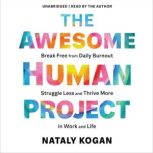 The Awesome Human Project, Nataly Kogan