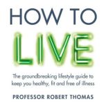 How to Live, Professor Robert Thomas