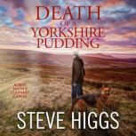 Death of a Yorkshire Pudding, Steve Higgs