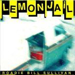 Lemon Jail, Bill Sullivan