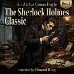 The Sherlock Holmes ClassicBox 2, Sir Arthur Conan Doyle