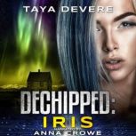 Dechipped Iris, Taya DeVere