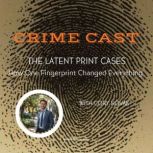 Crime Cast The Latent Print Cases, Marie Foreman Nunn