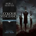 The Colour of Vengeance, Rob J Hayes