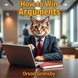 Persuasion Purrsistence How to Win ..., Orson Grimsby