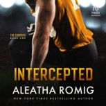 Intercepted, Aleatha Romig