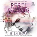 Rebel North, JB Salsbury