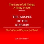 The Gospel of the Kingdom, Jon von Ernst