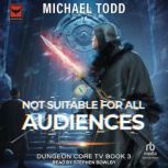 Not Suitable For All Audiences, Michael Anderle