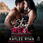 Stay Real, Kaylee Ryan