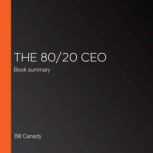 The 8020 CEO, Bill Canady