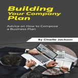 Building your Company Plan, Charlie Jackson