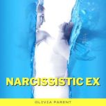Narcissistic Ex, Olivia Parent