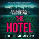 The Hotel, Louise Mumford