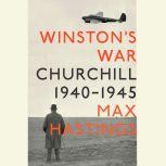 Winston's War Churchill, 1940-1945, Max Hastings