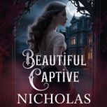 Beautiful Captive, NICHOLAS