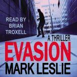 Evasion, Mark Leslie