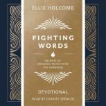 Fighting Words Devotional, Ellie Holcomb